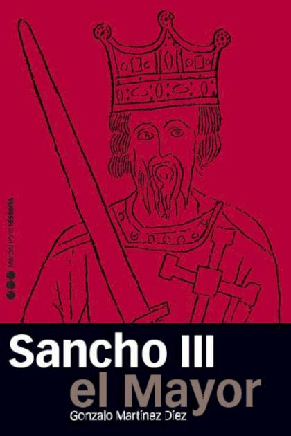 Sancho III El Mayor Martinez Diez Gonzalo - Pangea Ebook