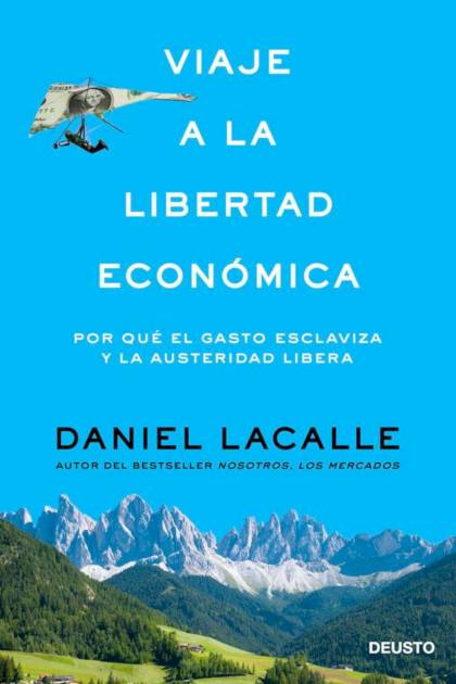 Viaje A La Libertad Economica Lacalle Daniel - Pangea Ebook