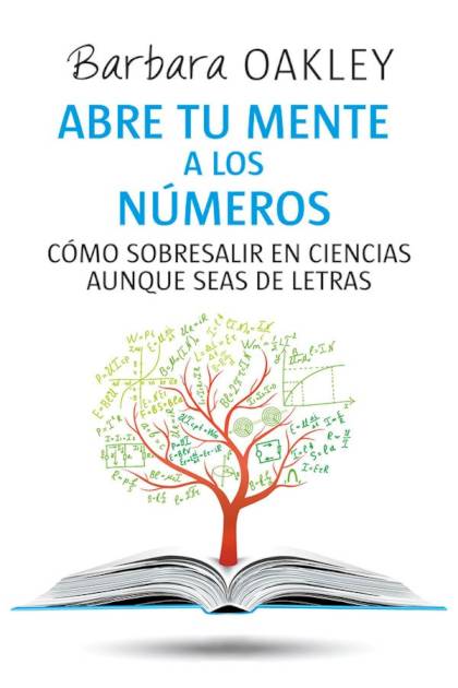 Abre tu mente a los números Barbara Oakley - Pangea Ebook