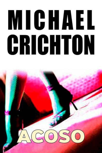 Acoso Michael Crichton - Pangea Ebook