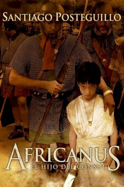 Africanus el hijo del cónsul Santiago Posteguillo - Pangea Ebook