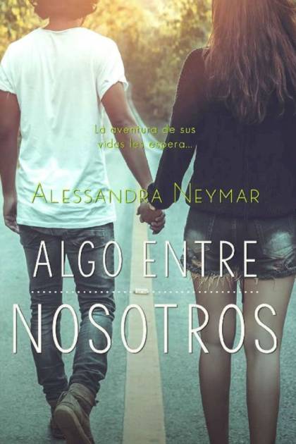 Algo entre nosotros Alessandra Neymar - Pangea Ebook