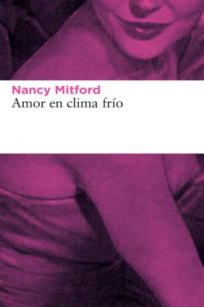 Amor en clima frío Nancy Mitford - Pangea Ebook
