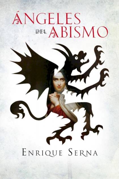 Ángeles del abismo Enrique Serna - Pangea Ebook