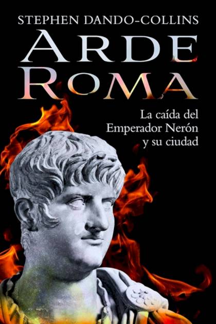 Arde Roma Stephen Dando Collins - Pangea Ebook