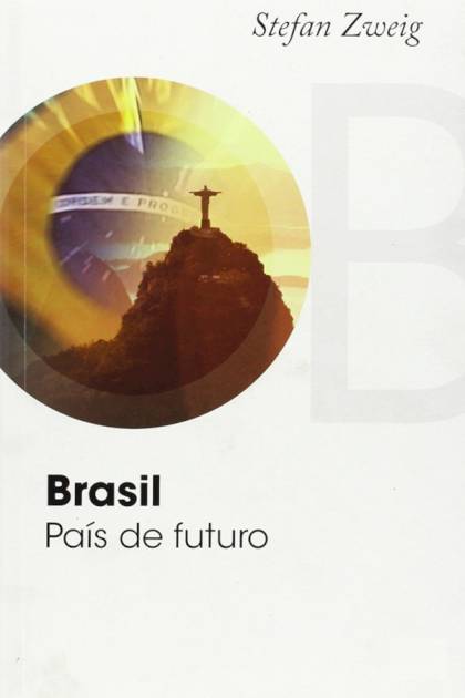 Brasil País de futuro Stefan Zweig - Pangea Ebook