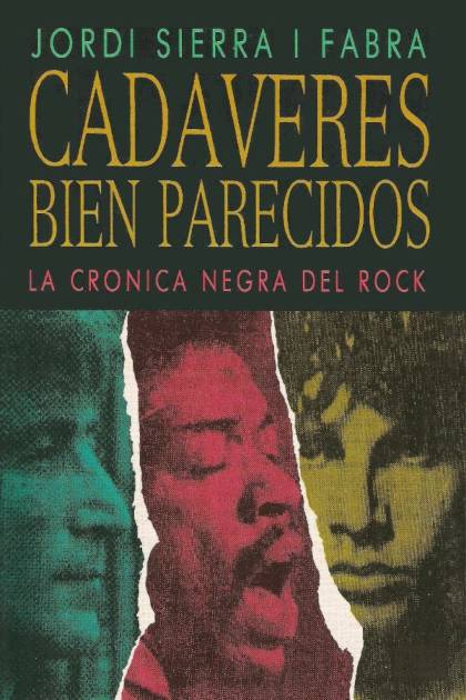 Cadáveres bien parecidos La crónica negra del rock Jordi Sierra i Fabra - Pangea Ebook