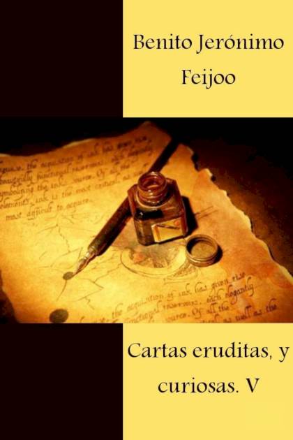 Cartas eruditas y curiosas V Benito Jerónimo Feijoo - Pangea Ebook