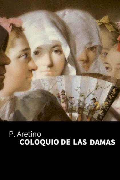 Coloquio de las damas Pietro De Aretino - Pangea Ebook
