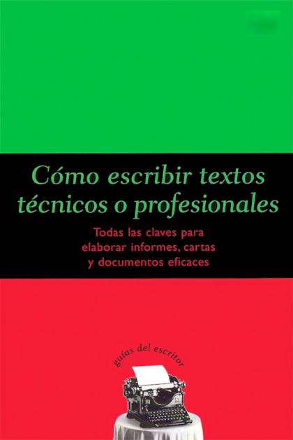 Cómo escribir textos técnicos o profesionales Felipe Dintel - Pangea Ebook