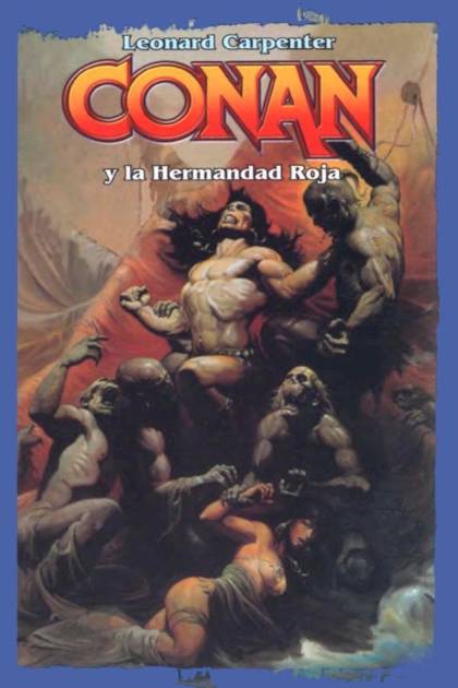 Conan y la Hermandad Roja Leonard Carpenter - Pangea Ebook