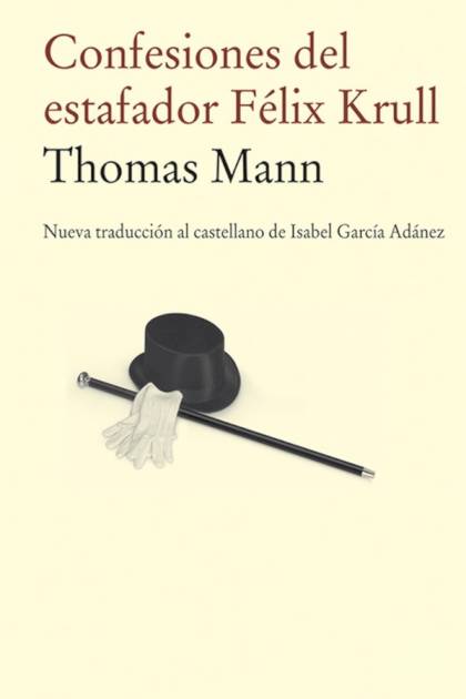 Confesiones del estafador Félix Krull Thomas Mann - Pangea Ebook