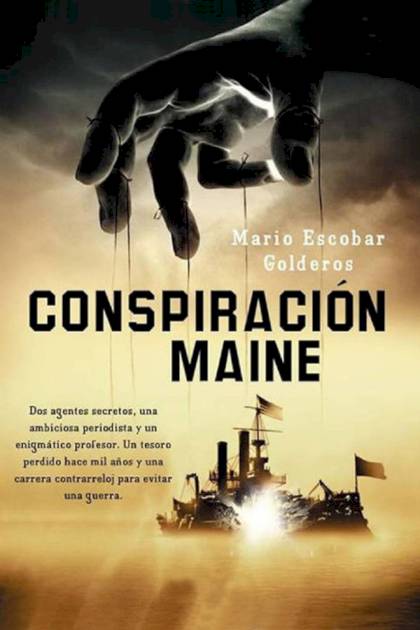 Conspiración Maine Mario Escobar - Pangea Ebook