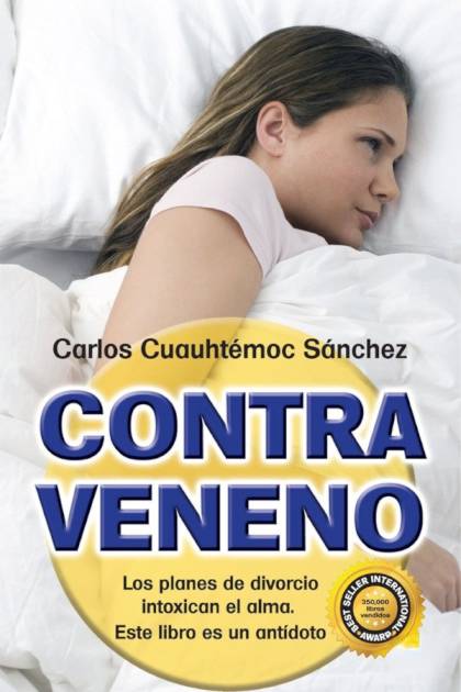 Contraveneno Carlos Cuauhtémoc Sánchez - Pangea Ebook