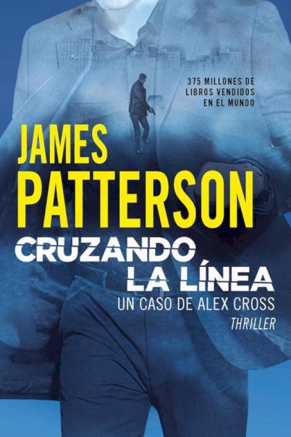Cruzando la línea James Patterson - Pangea Ebook