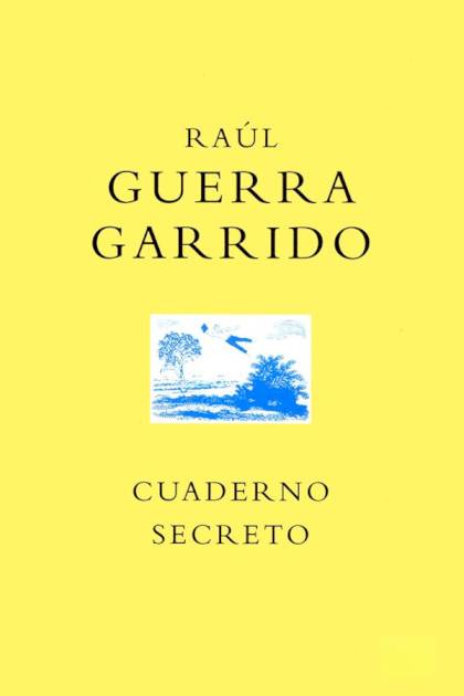 Cuaderno secreto Raúl Guerra Garrido - Pangea Ebook