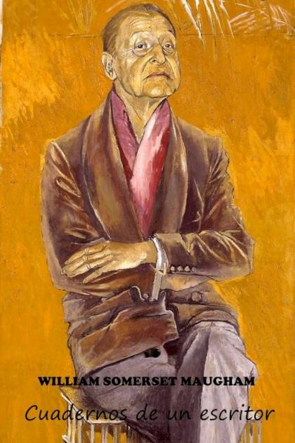 Cuadernos de un escritor William Somerset Maugham - Pangea Ebook