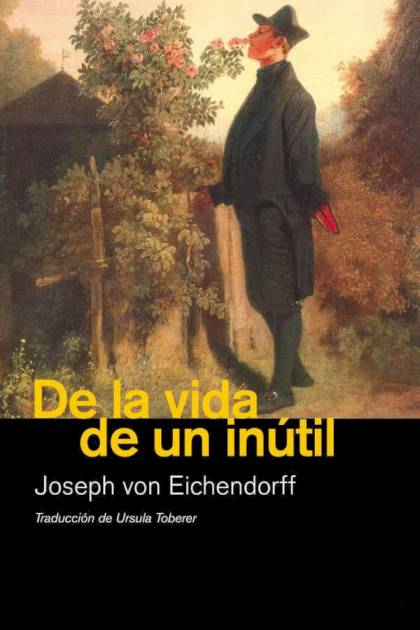 De la vida de un inútil Joseph Von Eichendorff - Pangea Ebook