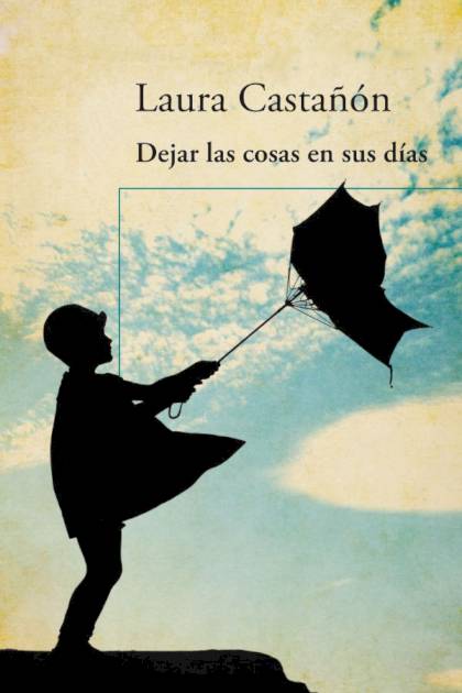 Dejar las cosas en sus días Laura Castañón - Pangea Ebook