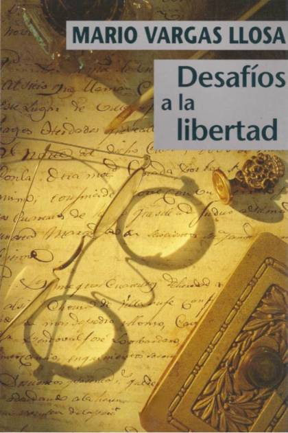 Desafíos a la libertad Mario Vargas Llosa - Pangea Ebook