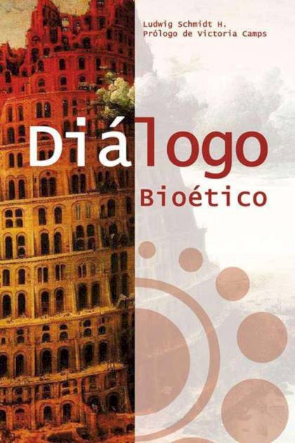 Diálogo bioético Ludwig Schmidt H - Pangea Ebook