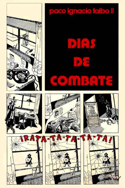 Días de combate Paco Ignacio Taibo II - Pangea Ebook