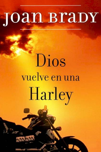 Dios vuelve en una Harley Joan Brady - Pangea Ebook