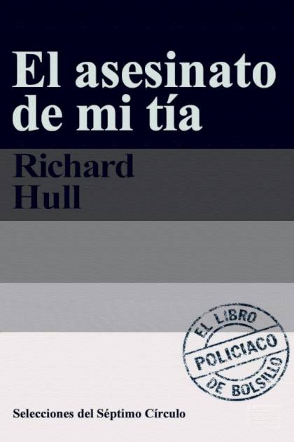 El asesinato de mi tía Richard Hull - Pangea Ebook