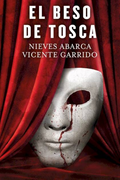 El beso de Tosca Vicente Garrido - Pangea Ebook