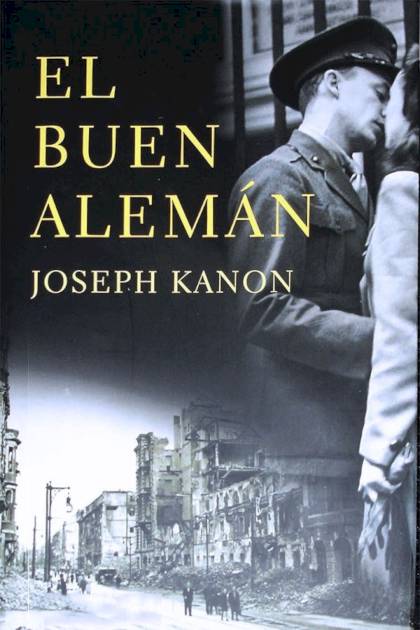 El buen alemán Joseph Kanon - Pangea Ebook