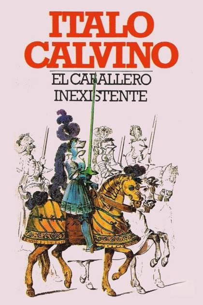 El caballero inexistente Italo Calvino - Pangea Ebook
