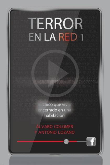 El chico que vivía encerrado en una habitación Antonio Lozano - Pangea Ebook