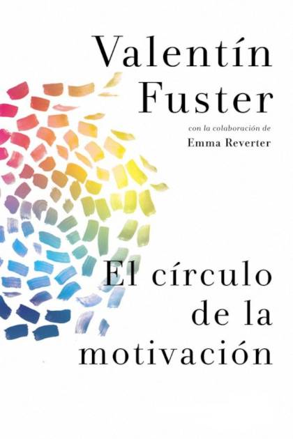 El círculo de la motivación Valentín Fuster - Pangea Ebook