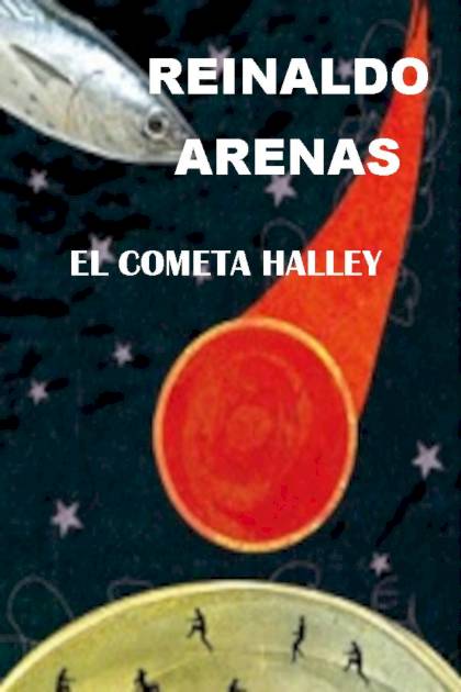 El cometa Halley Reinaldo Arenas - Pangea Ebook