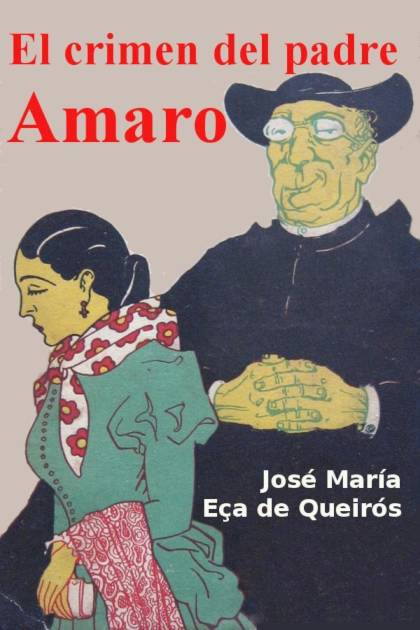 El crimen del padre Amaro José Maria Eça de Queirós - Pangea Ebook