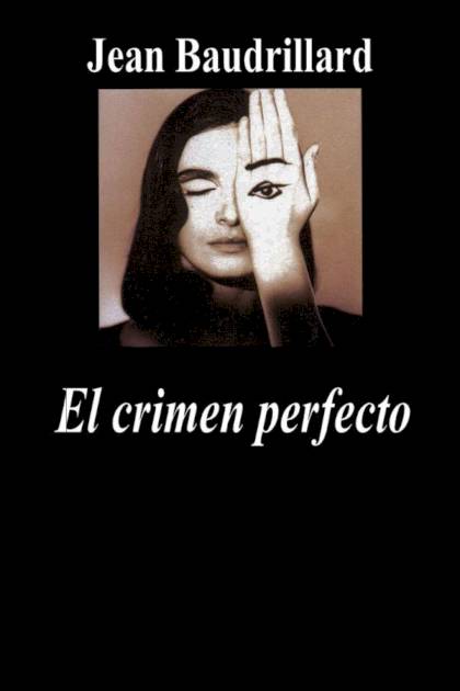 El crimen perfecto Jean Baudrillard - Pangea Ebook
