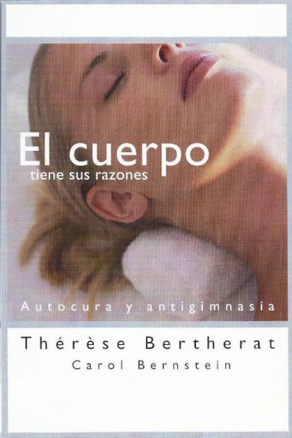 El cuerpo tiene sus razones Thérèse Bertherat - Pangea Ebook