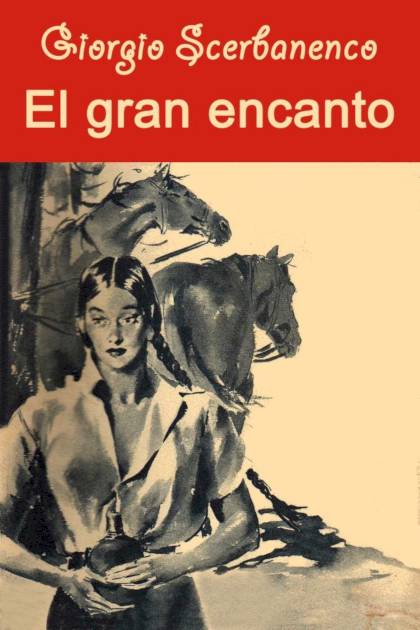 El gran encanto Giorgio Scerbanenco - Pangea Ebook