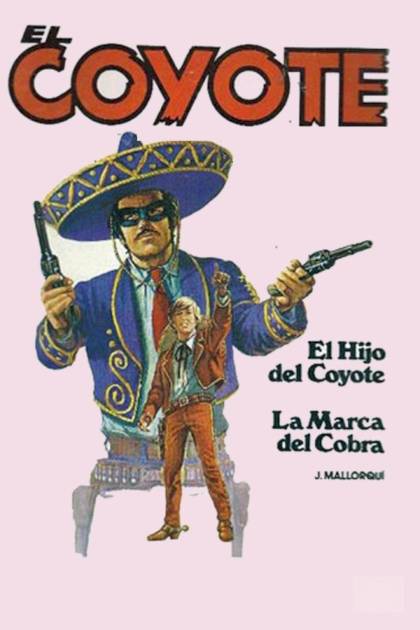 El hijo del Coyote La marca del Cobra José Mallorquí - Pangea Ebook