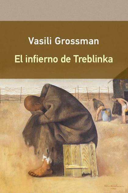 El infierno de Treblinka Vasili Grossman - Pangea Ebook