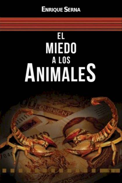 El miedo a los animales Enrique Serna - Pangea Ebook