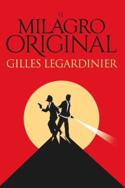 El milagro original Gilles Legardinier - Pangea Ebook