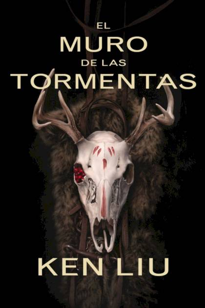 El Muro de las Tormentas Ken Liu - Pangea Ebook