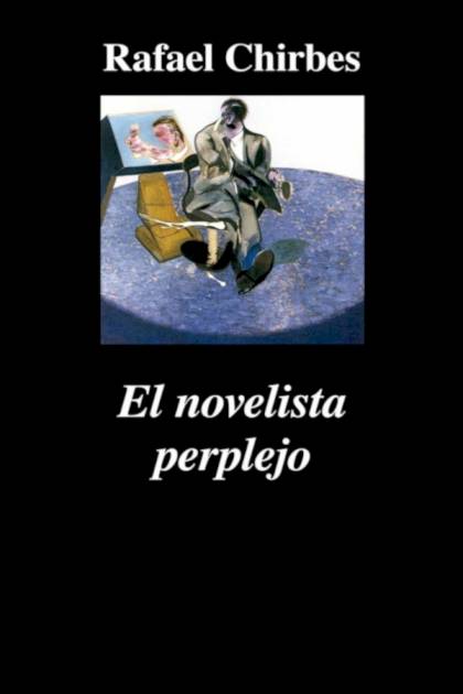 El novelista perplejo Rafael Chirbes - Pangea Ebook