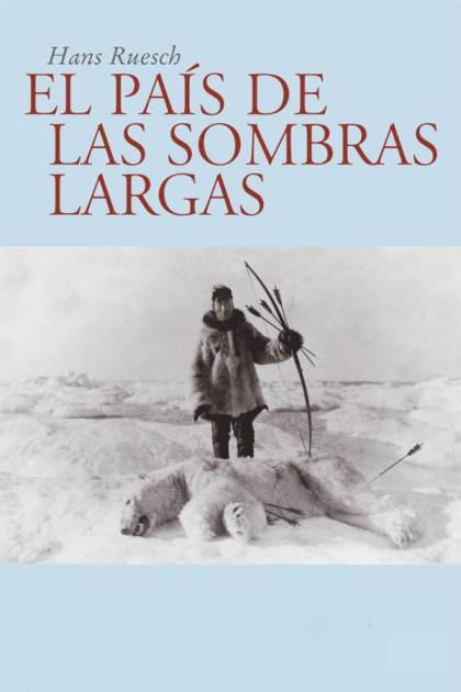 El país de las sombras largas Hans Ruesch - Pangea Ebook