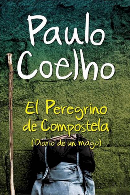 El peregrino de Compostela Paulo Coelho - Pangea Ebook