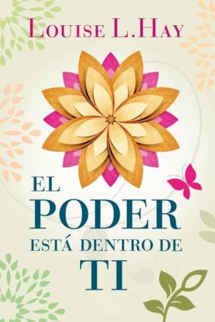 El poder está dentro de ti Louise L Hay - Pangea Ebook