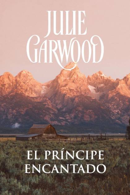El príncipe encantado Julie Garwood - Pangea Ebook