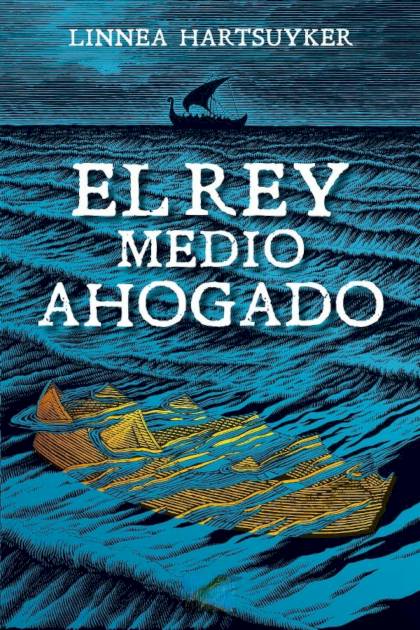 El rey medio ahogado Linnea Hartsuyker - Pangea Ebook