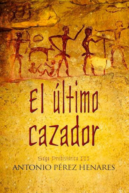 El último cazador Antonio Pérez Henares - Pangea Ebook
